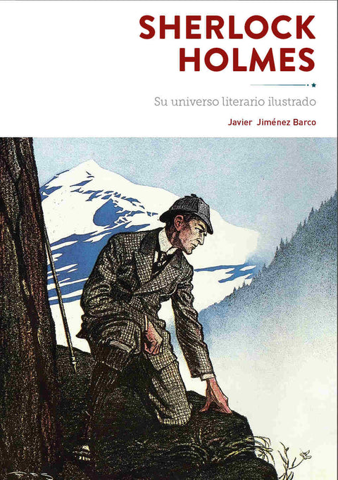  SHERLOCK HOLMES SU UNIVERSO LITERARIO ILUSTRADO 