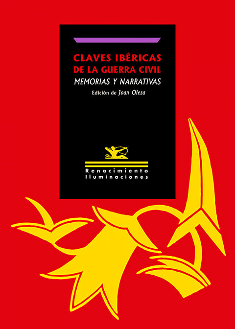  Claves ibéricas de la Guerra Civil: memorias y narrativas 