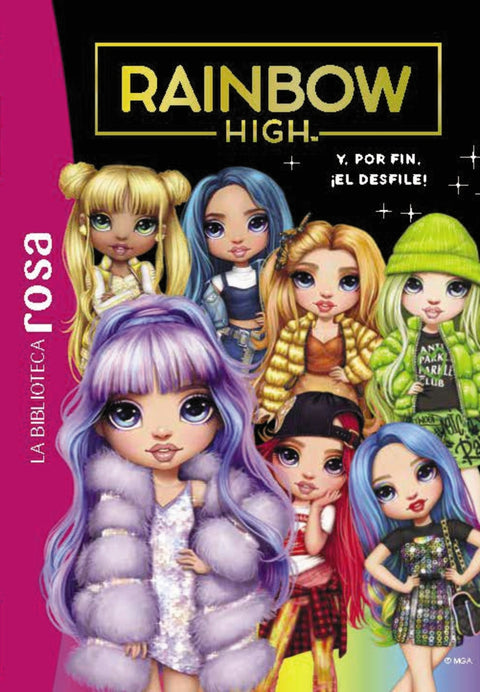  La biblioteca rosa. Rainbow High, 8. Y, por fin, ¡el desfile! 