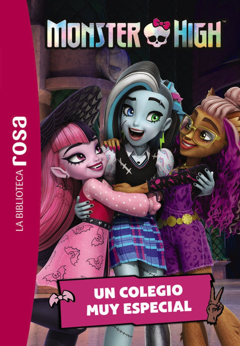  La biblioteca rosa. Monster High, 1. Un colegio muy especial 