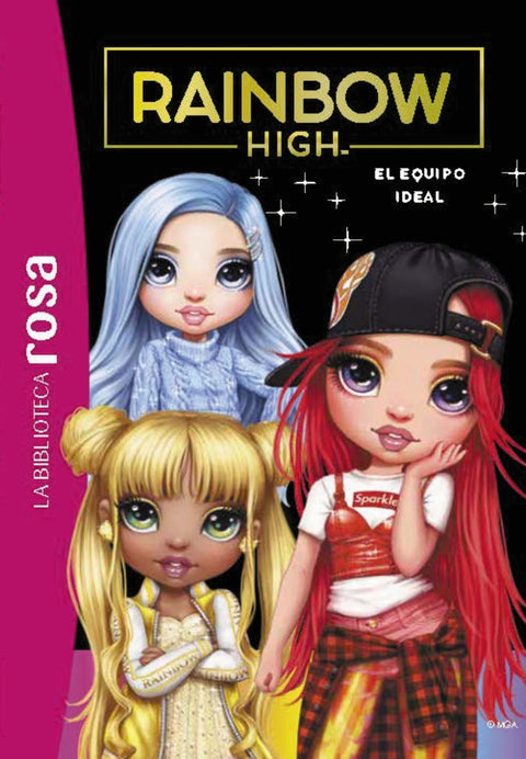  BIBLIOTECA ROSA, LA. RAINBOW HIGH, 12. EL EQUIPO IDEAL 
