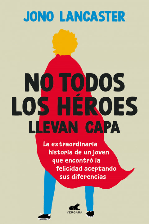  No todos los héroes llevan capa 