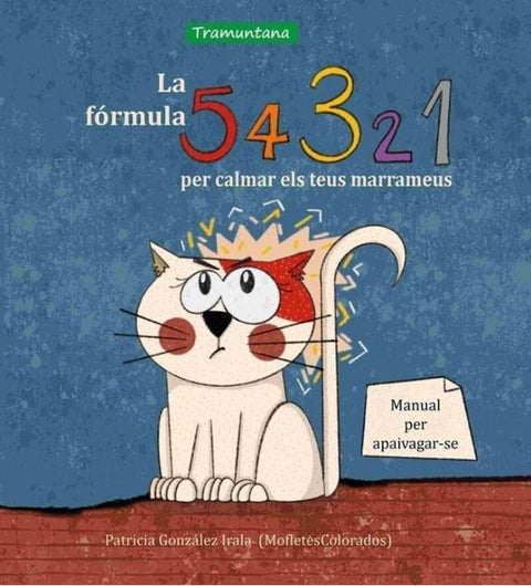  La fórmula 5, 4, 3, 2, 1 per calmar els teus marrameus 