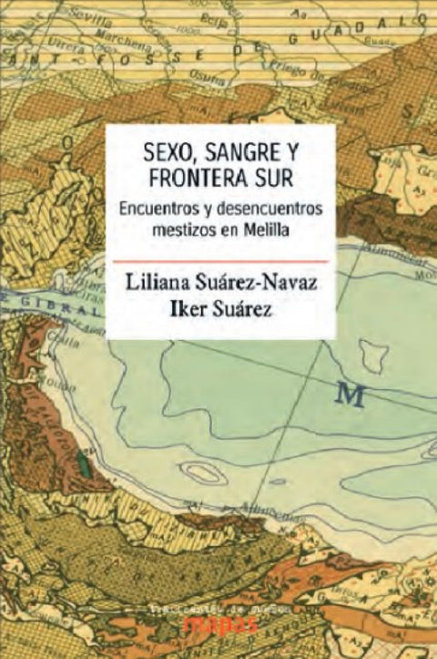  Sexo, sangre y frontera sur. 