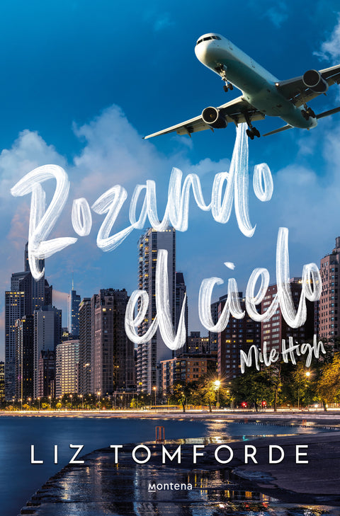  Rozando el cielo (Mile High) (La Ciudad de los Vientos 1) 