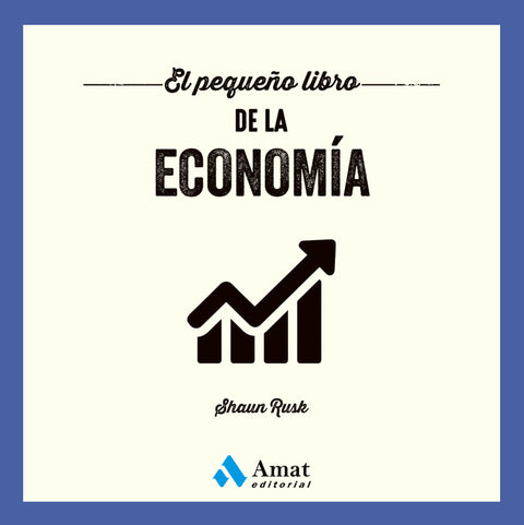  El pequeño libro de la economía 