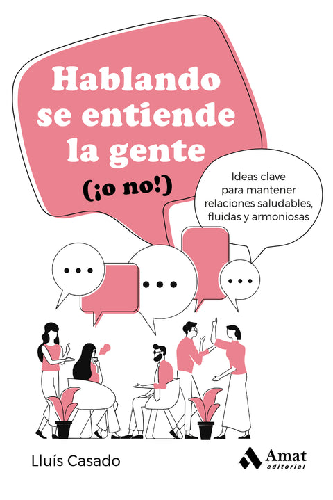 Hablando se entiende la gente 