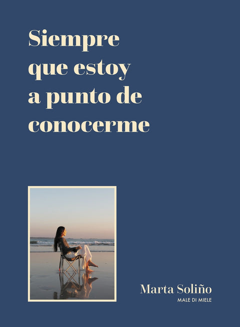  Siempre que estoy a punto de conocerme 
