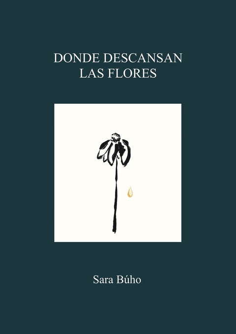  Donde descansan las flores 