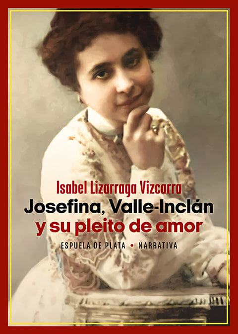  Josefina, Valle-Inclán y su pleito de amor 