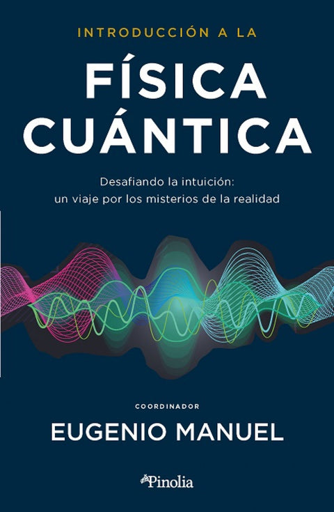  INTRODUCCIÓN A LA FÍSICA CUÁNTICA 