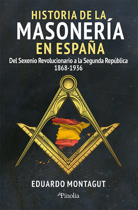  HISTORIA DE LA MASONERÍA EN ESPAÑA 