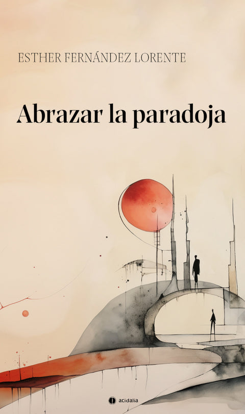  Abrazar la paradoja 