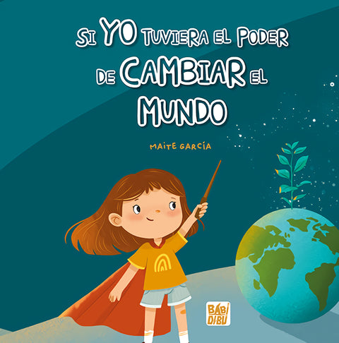  Si yo tuviera el poder de cambiar el mundo 