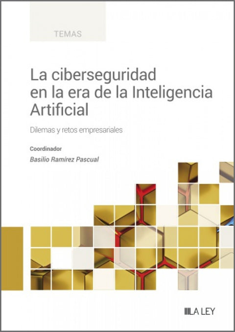  La ciberseguridad en la era de la Inteligencia Artificial 