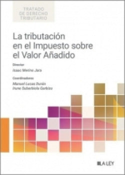  La tributación en el Impuesto sobre el Valor Añadido 