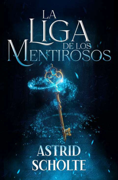 LA LIGA DE LOS MENTIROSOS 