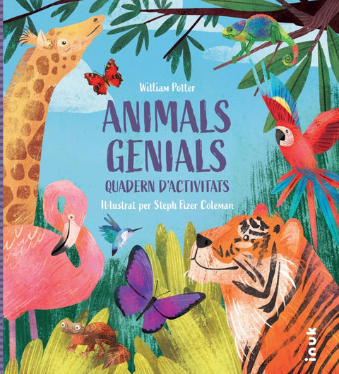  ANIMALS GENIALS. QUADERN D'ACTIVITATS 