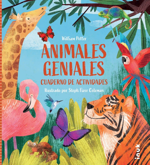  ANIMALES GENIALES. CUADERNO DE ACTIVIDADES 