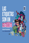  LAS ETIQUETAS SON UN ROLLO 