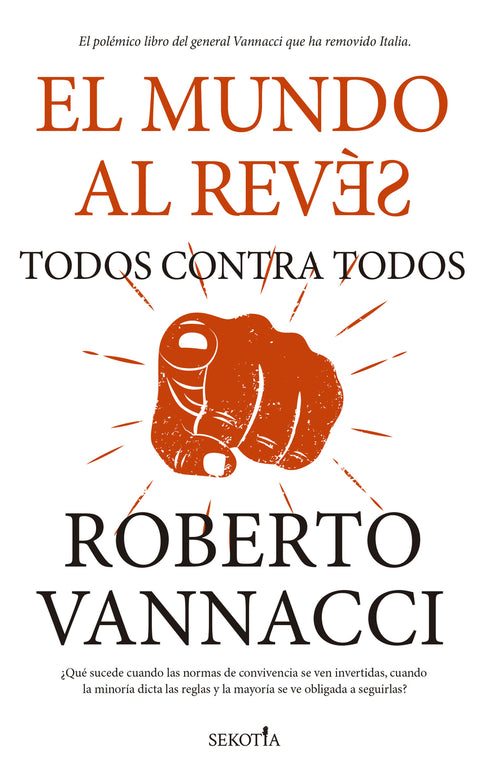  El mundo al revés. Todos contra todos 
