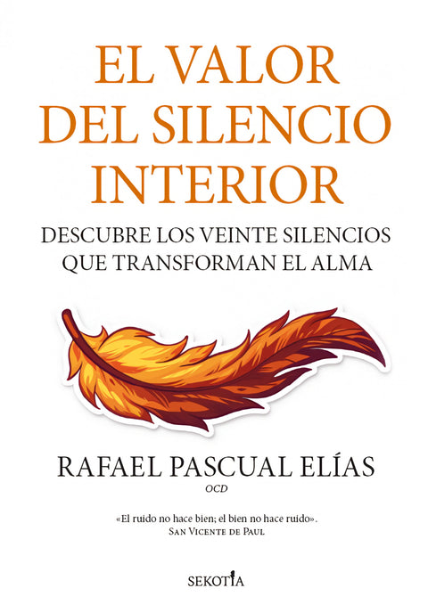  VALOR DEL SILENCIO INTERIOR, EL 