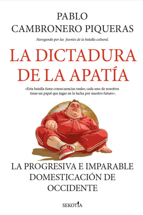  DICTADURA DE LA APATÍA, LA 