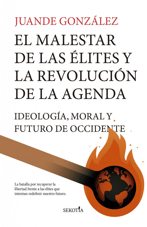  MALESTAR DE LAS ÉLITES Y LA REVOLUCIÓN DE LA AGENDA 