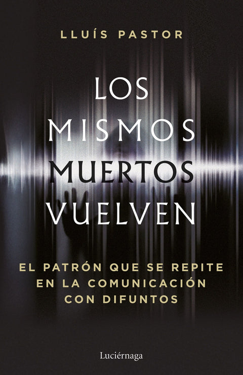  Los mismos muertos vuelven 