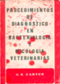  PROCEDIMIENTOS DE DIAGNÓSTICO EN BACTERIOLOGÍA/MICOLOGÍA VETERINARIAS 
