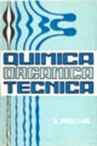  QUÍMICA ORGÁNICA TÉCNICA 