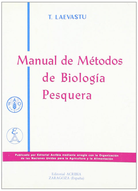  MANUAL DE MÉTODOS DE BIOLOGÍA PESQUERA 