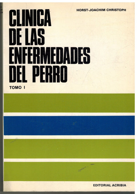  CLÍNICA DE LAS ENFERMEDADES DEL PERRO. TOMO II 