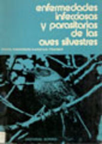  ENFERMEDADES INFECCIOSAS/PARASITARIAS DE LAS AVES SILVESTRES 