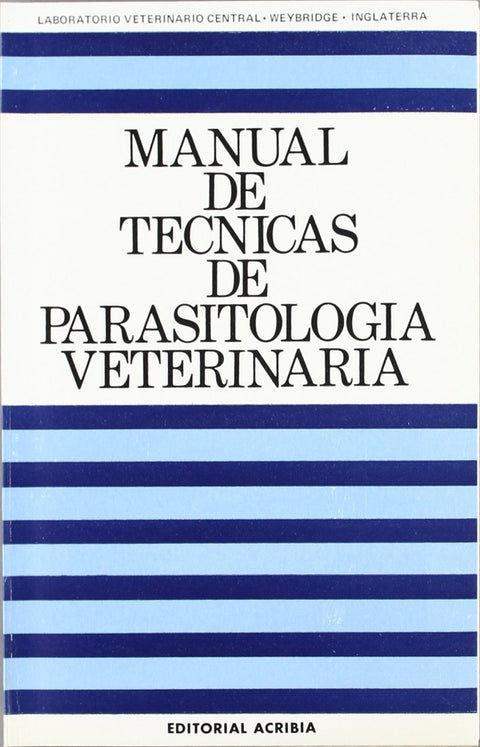  MANUAL DE TÉCNICAS DE PARASITOLOGÍA VETERINARIA 