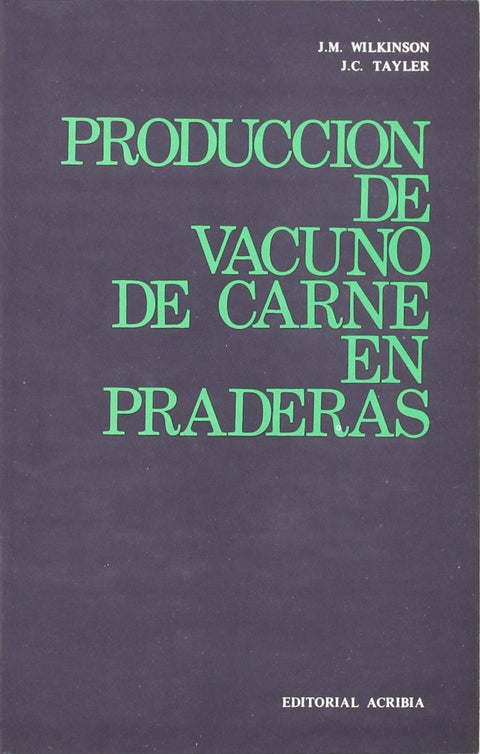  PRODUCCIÓN DE VACUNO DE CARNE EN PRADERAS 