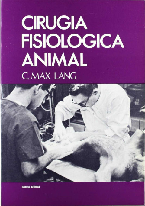  CIRUGÍA FISIOLÓGICA ANIMAL 