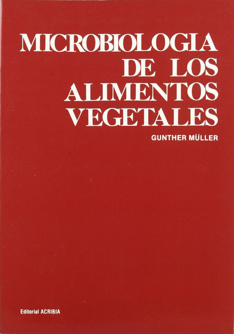  MICROBIOLOGÍA DE LOS ALIMENTOS VEGETALES 