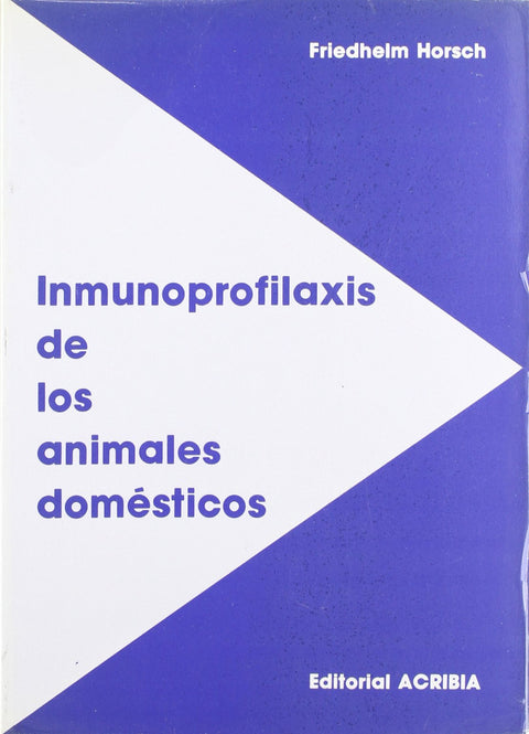  INMUNOPROFILAXIS DE LOS ANIMALES DOMÉSTICOS 