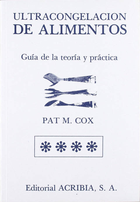  ULTRACONGELACIÓN DE ALIMENTOS. GUÍA DE LA TEORÍA/PRÁCTICA 