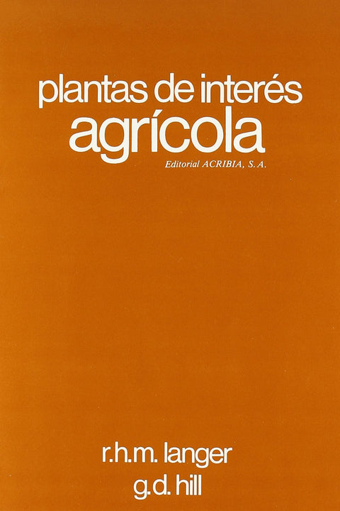  PLANTAS DE INTERÉS AGRÍCOLA. INTRODUCCIÓN A LA BOTÁNICA AGRÍCOLA 