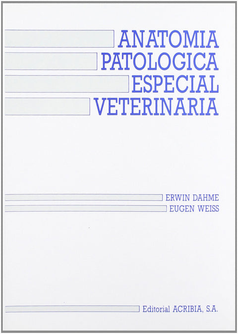  ANATOMÍA PATOLÓGICA ESPECIAL VETERINARIA 