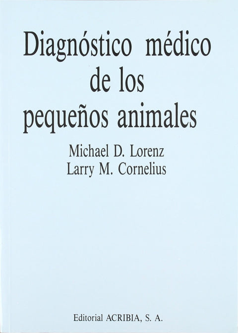  DIAGNÓSTICO MÉDICO DE LOS PEQUEÑOS ANIMALES 