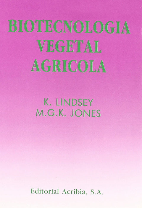  BIOTECNOLOGÍA VEGETAL AGRÍCOLA 