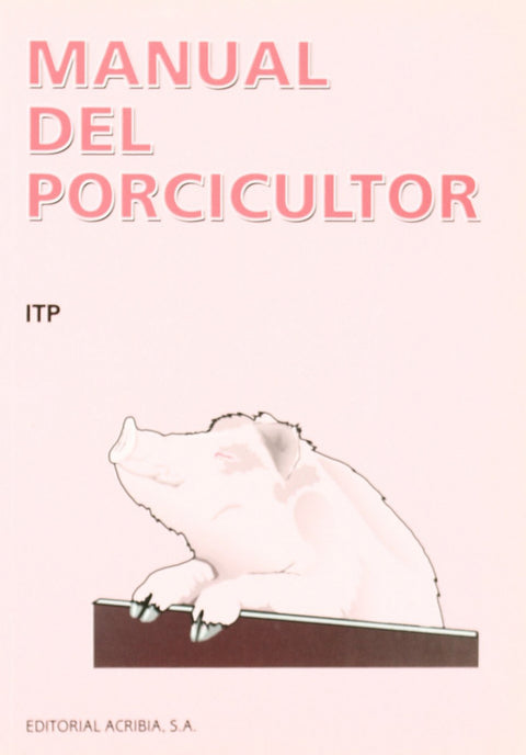  MANUAL DEL PORCICULTOR 