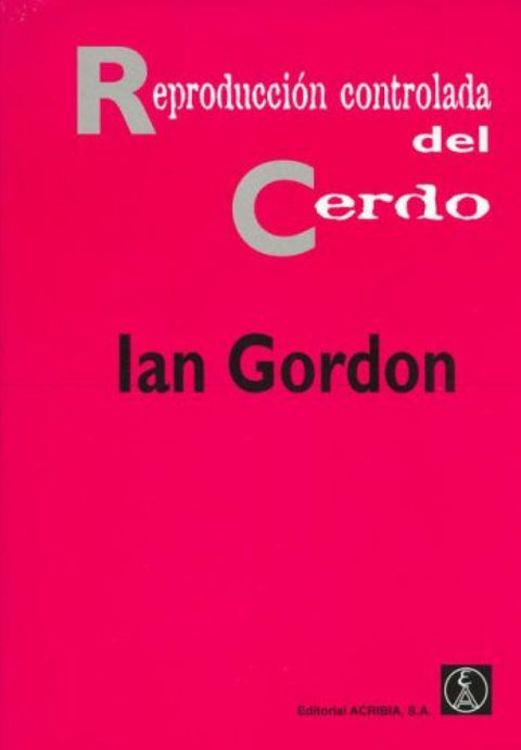  REPRODUCCIÓN CONTROLADA DEL CERDO 