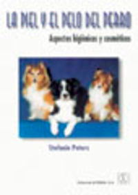  LA PIEL/EL PELO DEL PERRO. ASPECTOS HIGIÉNICOS/COSMÉTICOS 