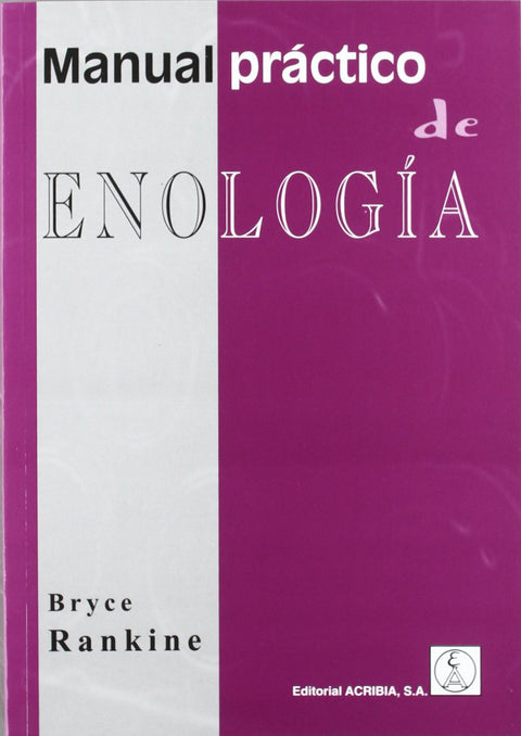  MANUAL PRÁCTICO DE ENOLOGÍA 
