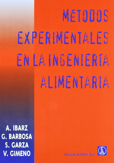  MÉTODOS EXPERIMENTALES EN LA INGENIERÍA DE LOS ALIMENTOS 