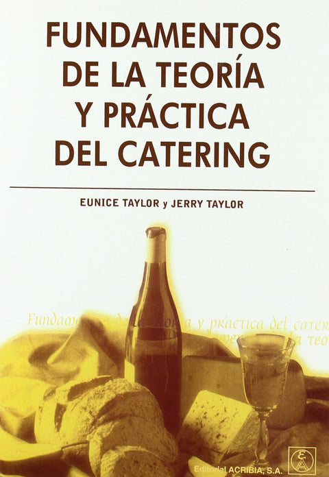  FUNDAMENTOS DE LA TEORÍA/PRÁCTICA DEL CATERING 